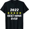 Best Nana Ever Mothers Day 2022 5 Star Rating T-Shirt