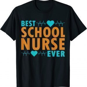 Best School Nurse Ever T-Shirt