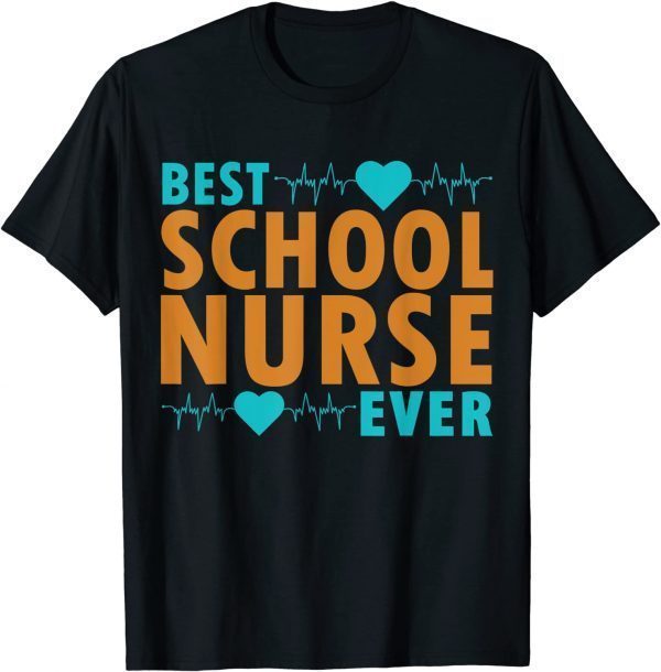 Best School Nurse Ever T-Shirt