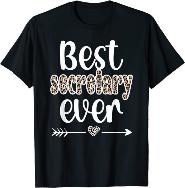 Best Secretary Ever Office Secretary Appreciation 2022 Shirt