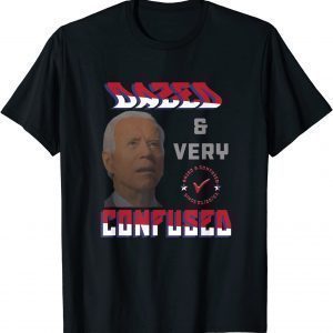 Biden Dazed And Very Confused USA flag colors for anti biden 2022 Shirt