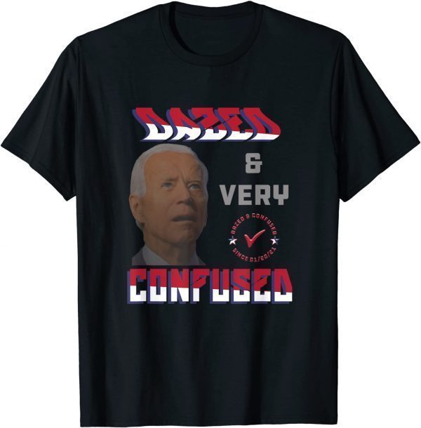 Biden Dazed And Very Confused USA flag colors for anti biden 2022 Shirt