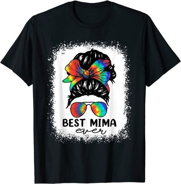 Bleach Best Mima Ever Tie Dye Messy Bun Hair Mother's Day 2022 T-Shirt