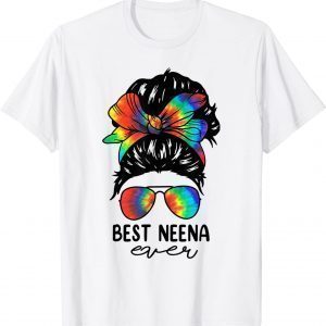 Bleach Best Neena Ever Tie Dye Messy Bun Hair Mother's Day 2022 Shirt