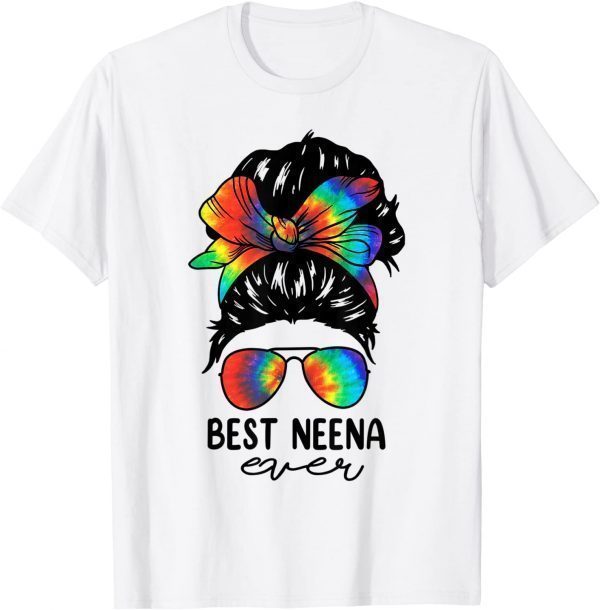 Bleach Best Neena Ever Tie Dye Messy Bun Hair Mother's Day 2022 Shirt