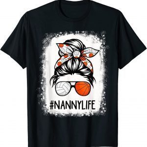 Bleached Nanny Life Volleyball Baseball Messy Hair Bun 2022 Shirt