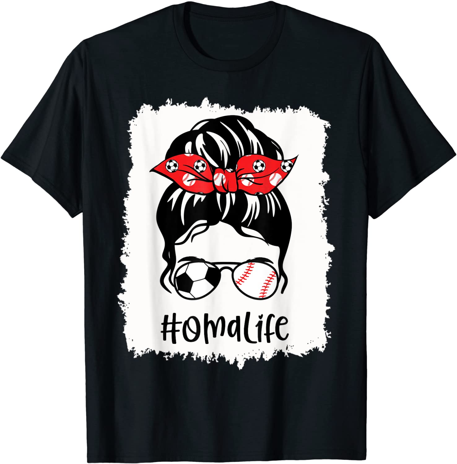 Bleached Oma Life Soccer Messy Bun Baseball Mothers Day 2022 Shirt