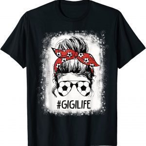 Bleached Soccer Gigi Messy Bun Soccer Lover Mothers Day Classic Shirt