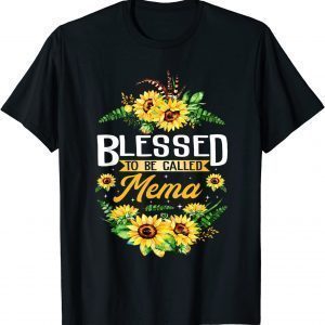 Blessed To Be Called Mema Sunflower Mother's Day 2022 T-Shirt