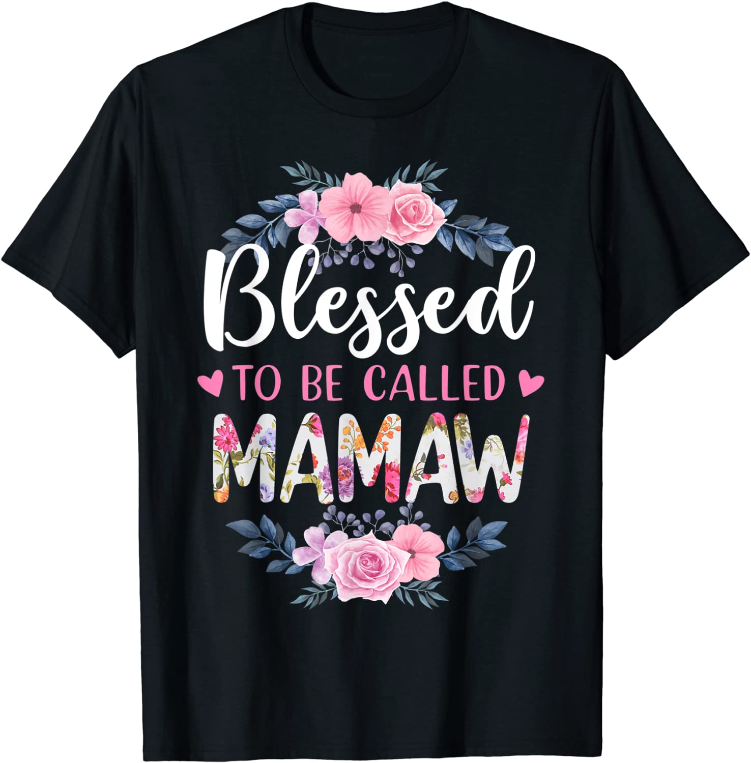 Blessed to be called Mamaw Mother's Day T-Shirt
