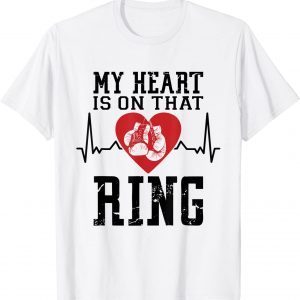 Boxing Mom My Heart Is On That Ring 2022 Shirt