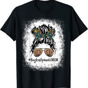 Boykin Spaniel Mom Bleached Messy Bun Mama Pet Mother's Day Classic Shirt