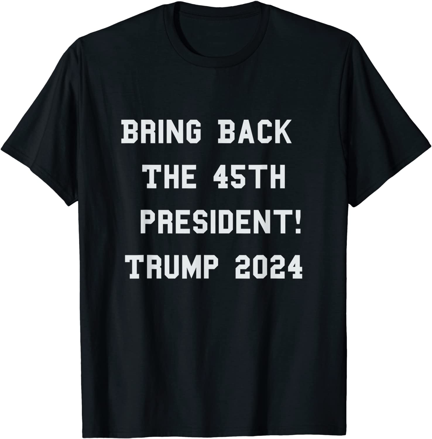 Bring Back The 45th President - Trump 2024 - Free Speech Limited T-Shirt