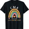 CMA Life Rainbow Love Inspire Heal Nursing Nurses Week 2022 Shirt