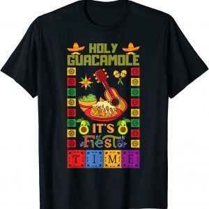 Cinco De Mayo , Holy Guacamole It's Fiesta Time 2022 T-Shirt
