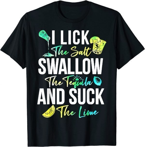 Cinco de Mayo Lick Salt Swallow Tequila Suck Lime 2022 T-Shirt