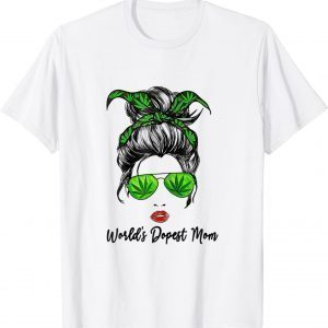 Classy World's Dopest Mom Messy Bun Weed Leaf Mothers Day 2022 T-Shirt
