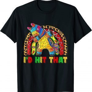 Dabbing Pinata I Would Hitting Happy Cinco de Mayo Rainbow 2022 Shirt