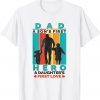 Dad Hero A Daughter's First Love Happy Father's Day Classic Shirt