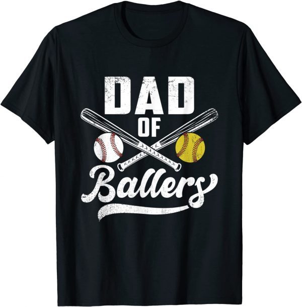 Dad Of Ballers Baseball Softball Lover 2022 Shirt