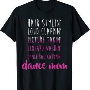 Dance Mom Dance Mama Mom Life Mother's Day 2022 Shirt