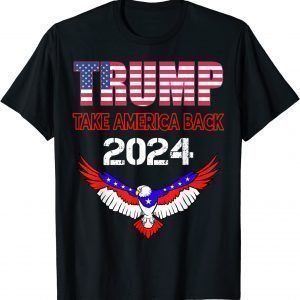 Donald Trump 2024 Take America Back T-Shirt