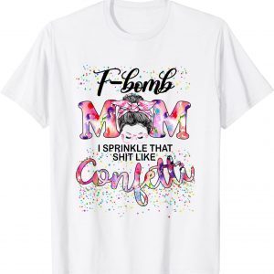 F-bomb Mom Sarcastic Mother's Day Messy Bun Galaxy Classic Shirt