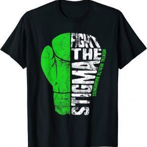 Fight The Stigma Mental Health Awareness Green Ribbon T-Shirt