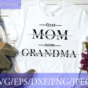First Mom Now Grandma Mother's Day 2022 Shirt