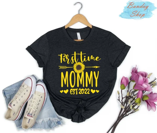 First time Mommy Est 2022 Mothers Day 2022 Shirt