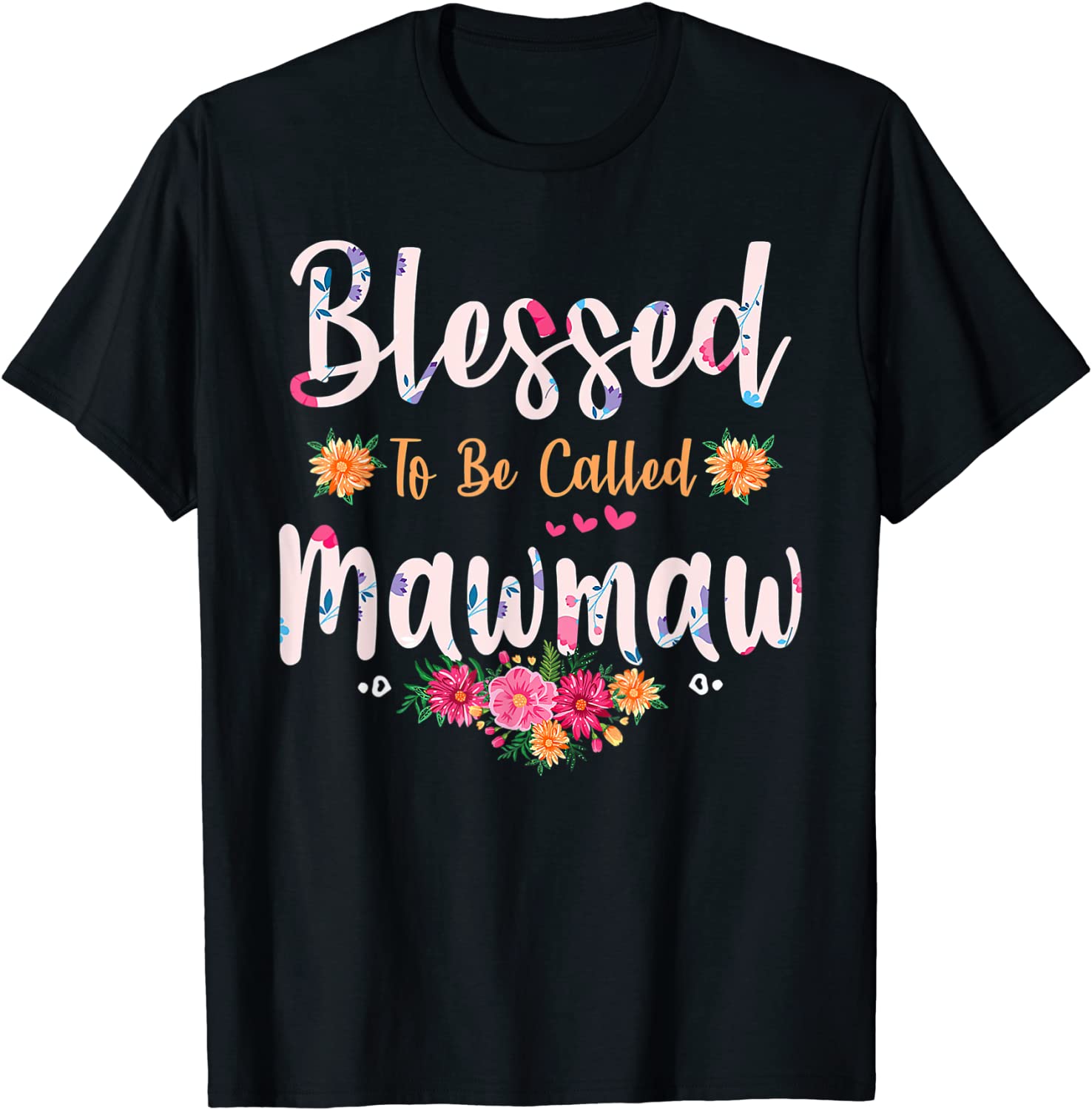 Flower Blessed To Be Called Mawmaw Mothers Day Gift T-Shirt