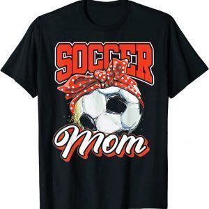 Football Soccer Mom Messy Bun Mother’s Day Soccer Ball 2022 Shirt