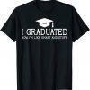 Funny College High School Graduation Senior 2022 T-Shirt