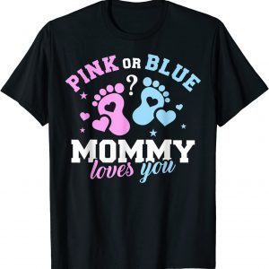 Gender Reveal Mommy Mom Family Mother's Day 2022 Shirt