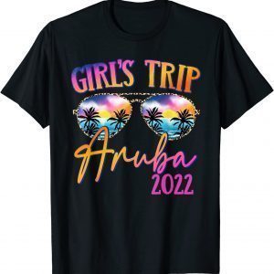 Girls Trip Aruba 2022 Sunglasses Summer Matching Group 2022 Shirt