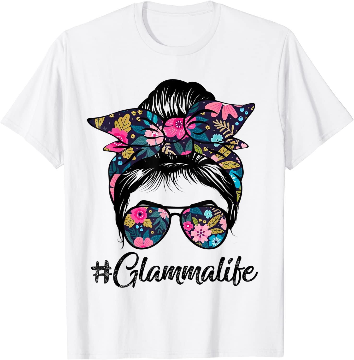 Glamma Life Messy Hair Bun Floral Mother's Day 2022 Shirt