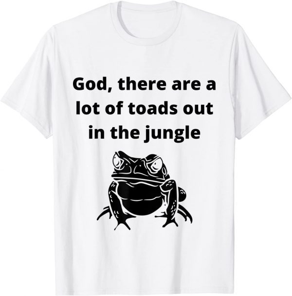 God, there are a lot of toads out sarcastic singles dating T-Shirt