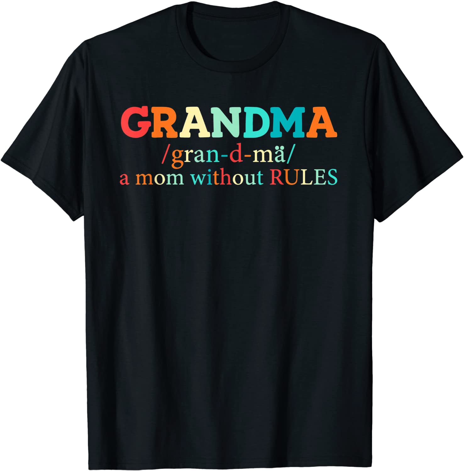 Grandma A Mom Without Rules Grandma Definition 2022 Shirt