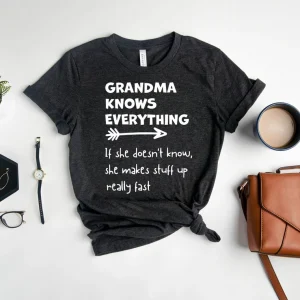 Grandma Knows Everything Classic Shirt