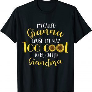 Granna Way Too Cool To Be Called Grandma Mother Day 2022 Classic Shirt