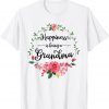 Happiness Is Being A Grandma Flower Decor Grandma 2022 Shirt