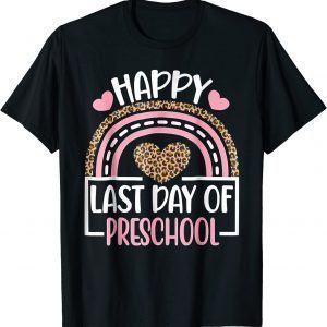Happy Last Day Of Preschool Rainbow Leopard Teacher 2022 Shirt