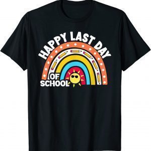 Happy Last Day of School Rainbow Students Teachers 2022 Shirt