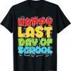 Happy Last Day of School Students and Teachers Classic T-Shirt