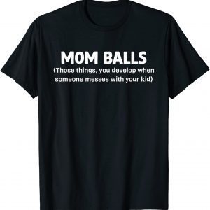 Happy Mother's Day 2022 Cute Mom Balls for Mom Life Grandma 2022 T-Shirt