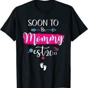 Happy Mother's Day 2022 Soon To Be Mommy 2022 Classic Shirt
