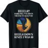 Heels Darling, Ive Been Trying To Keep My Heels Down 2022 Shirt