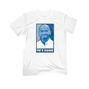 He's Home SH 2022 shirt