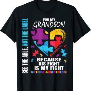 His Fight Is My Fight Blue Grandson Autism Awareness Grandma T-Shirt