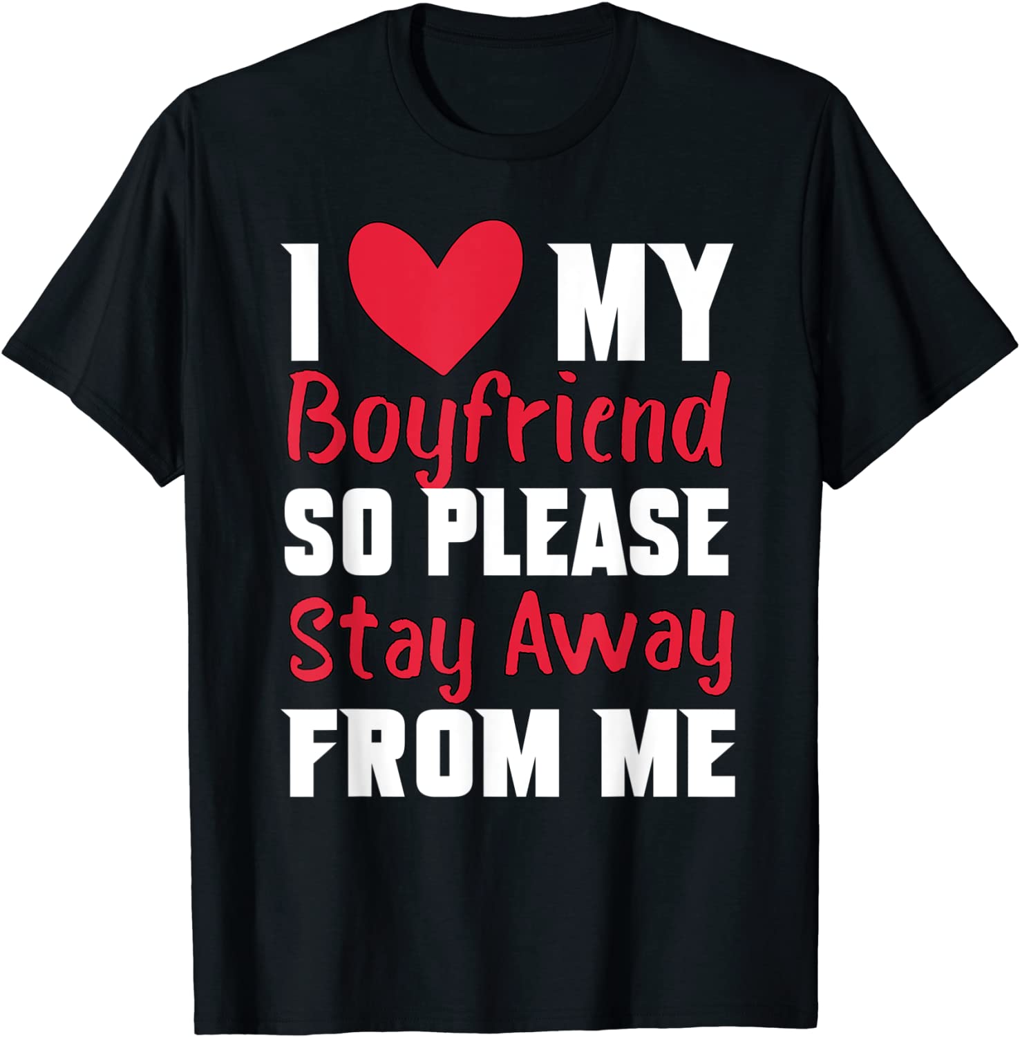 I Love My Boyfriend Heart So Please Stay Away From Me Premiu 2022 Shirt